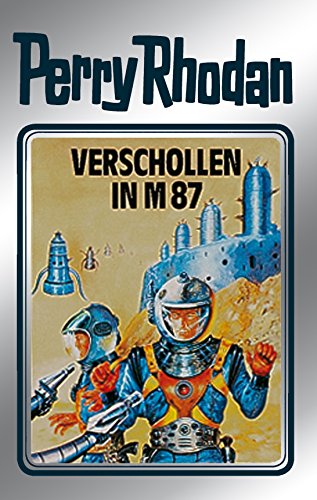 Verschollen in M 87. Perry Rhodan 38. (Perry Rhodan Silberband, Band 38) [Hardcover] Voltz, William