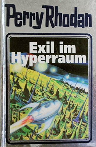 Stock image for Exil im Hyperraum. Perry Rhodan 52. for sale by medimops