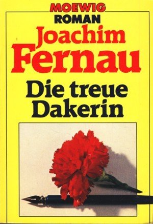 9783811821019: Die treue Dakerin. - Fernau, Joachim