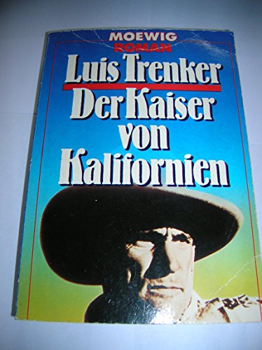 Stock image for Der Kaiser von Kalifornien : Roman for sale by Harle-Buch, Kallbach
