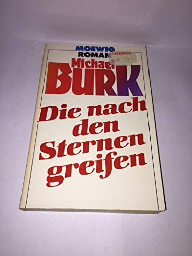 Stock image for Die nach den Sternen greifen for sale by Bernhard Kiewel Rare Books