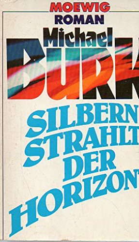 Beispielbild fr Silbern strahlt der Horizont zum Verkauf von Bernhard Kiewel Rare Books