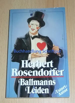 Ballmanns Leiden - Rosendorfer, Herbert