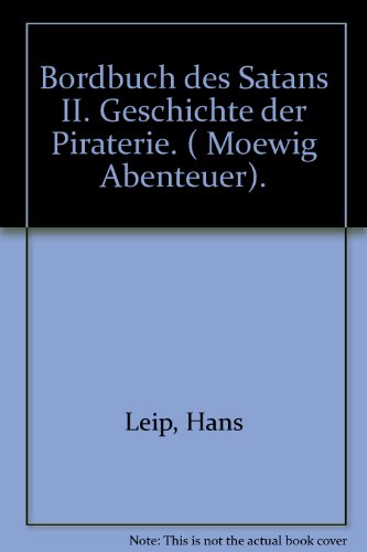 9783811823495: Bordbuch des Satans II. Geschichte der Piraterie. ( Moewig Abenteuer).