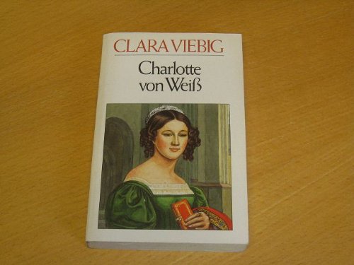 Imagen de archivo de Charlotte von Wei. ( Roman). a la venta por medimops