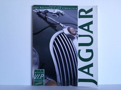 Stock image for Jaguar - Alle Sportwagen und Limousinen for sale by medimops