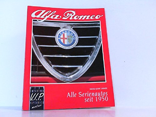 Beispielbild fr Alfa Romeo - Alle Modelle seit 1950 zum Verkauf von medimops