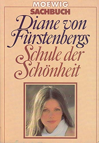 Stock image for Diane von Frstenbergs Schule der Schnheit. for sale by medimops