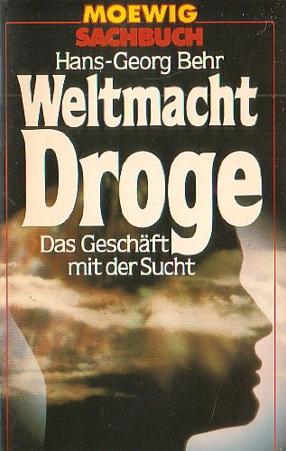 Imagen de archivo de Weltmacht Droge. Das Geschft mit der Sucht. a la venta por medimops