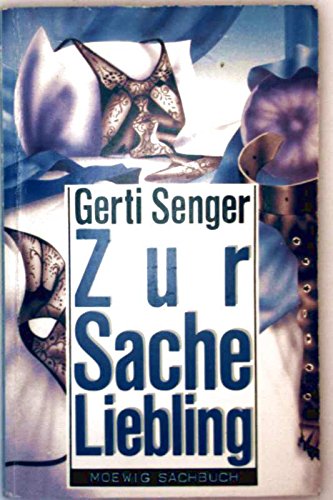 Zur Sache Liebling. Nr. 3207, - Senger, Gerti