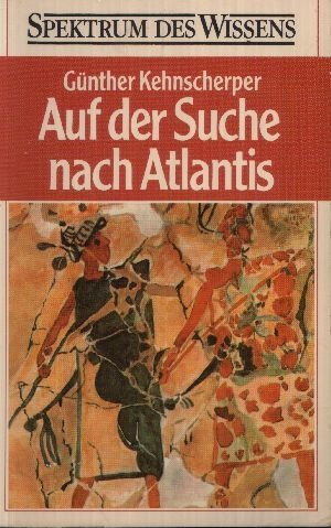 Auf der Suche nach Atlantis. Nr. 3412, - Kehnscherper, Günther