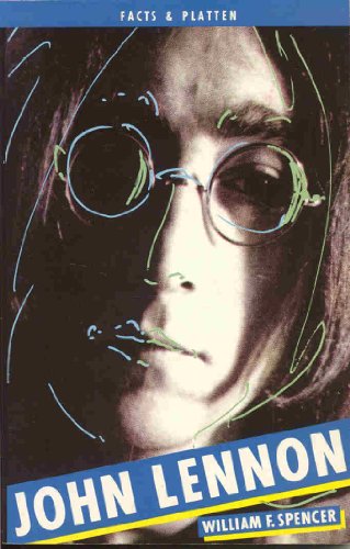 John Lennon. ( Facts und Platten).