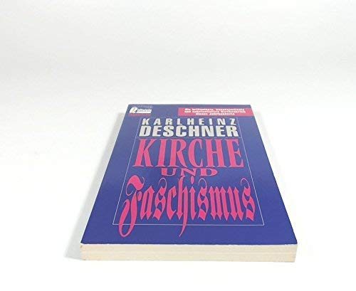 Imagen de archivo de Kirche und Faschismus. ( Moewig bei Ullstein / Zeitgeschichte). a la venta por medimops