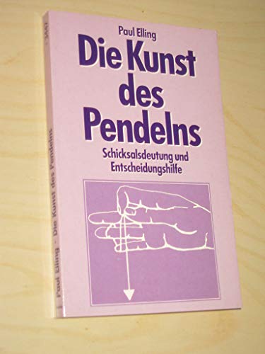 Beispielbild fr Die Kunst des Pendelns : Schicksalsdeutung und Entscheidungshilfe zum Verkauf von Harle-Buch, Kallbach