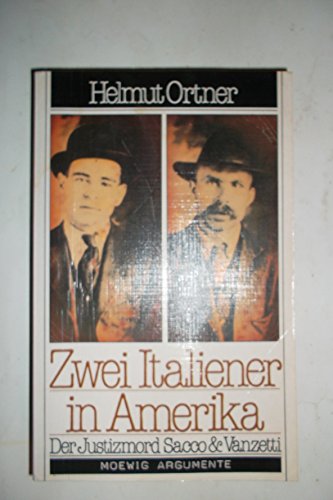 Beispielbild fr Zwei Italiener in Amerika. Der Justizmord Sacco und Vanzetti. zum Verkauf von medimops