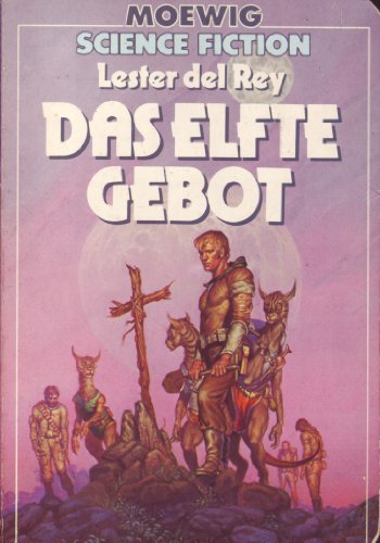 9783811835115: Das elfte Gebot (Su0t)] [Paperback] [Jan 01, 1981] Del Rey, Lester