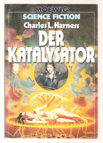 Der Katalysator (Science Fiction) (9783811835948) by Charles L. Harness