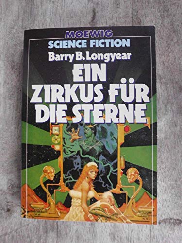 Zirkus für die Sterne. - Longyear, Barry B.