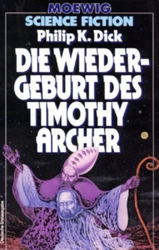 Stock image for Die wiedergeburt des timothy archer - valis band 3 [r5t] for sale by Versandantiquariat Behnke