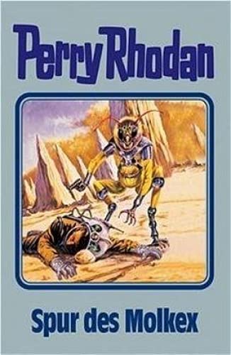 Spur des Molkex. Perry Rhodan 79. (Perry Rhodan Silberband, Band 79) [Hardcover] Voltz, William