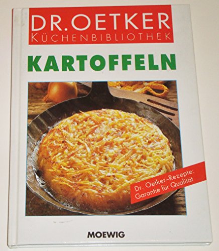 Beispielbild fr Dr. Oetker Kchenbibliothek. Kartoffeln zum Verkauf von Alexandre Madeleyn