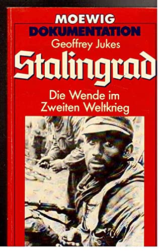 Stalingrad. Die Wende im Zweiten Weltkrieg.