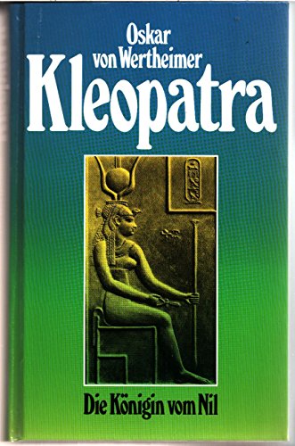 Beispielbild fr Kleopatra. Die Knigin vom Nil. zum Verkauf von Leserstrahl  (Preise inkl. MwSt.)