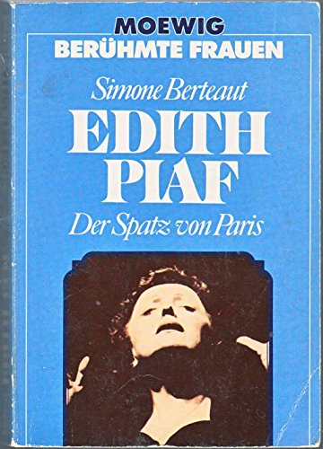 Beispielbild fr Edith Piaf. Der Spatz von Paris. zum Verkauf von medimops