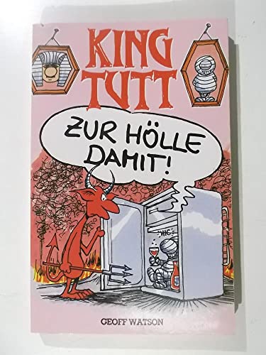 Imagen de archivo de King Tutt. Zur Hlle damit. a la venta por medimops