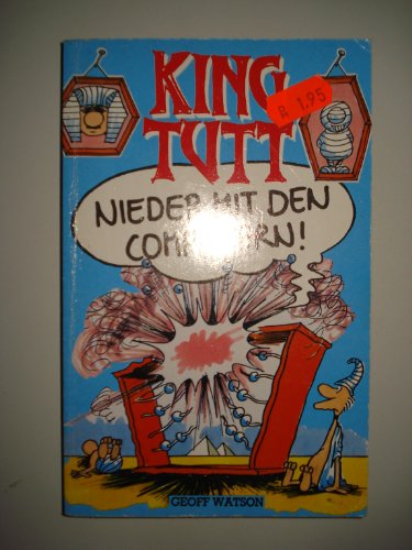 Imagen de archivo de King Tutt. Nieder mit den Computern. a la venta por medimops