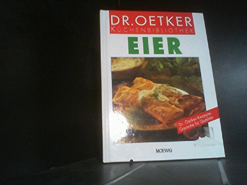 9783811845329: Dr.-Oetker-Kchenbibliothek: Eier