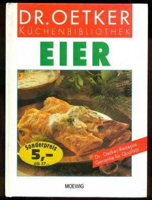 Stock image for dr. oetker kchenbibliothek: eier. for sale by alt-saarbrcker antiquariat g.w.melling