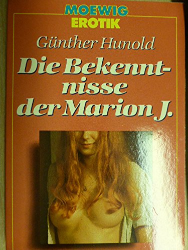 Imagen de archivo de Die Bekenntnisse der Marion J. a la venta por medimops