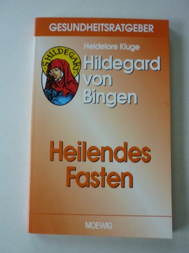 Beispielbild fr Hildegard von Bingen. Heilendes Fasten zum Verkauf von medimops