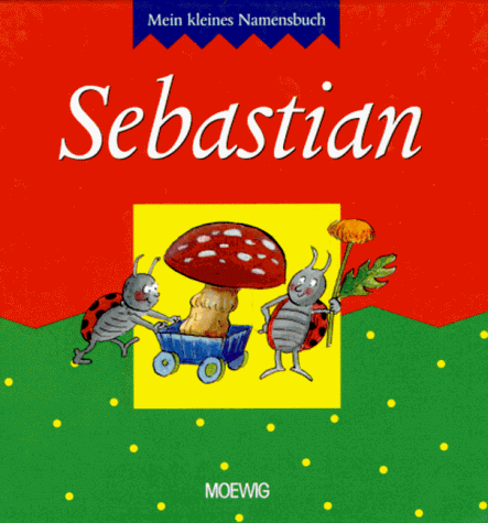 9783811847248: Sebastian. Mein kleines Namensbuch