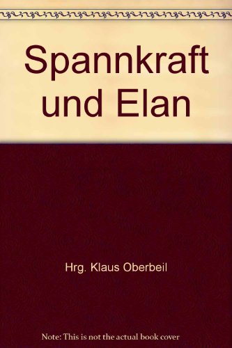 Spannkraft und Elan