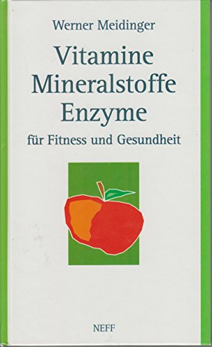 Beispielbild fr Vitamine, Mineralstoffe, Enzyme fr Fitness und Gesundheit zum Verkauf von medimops