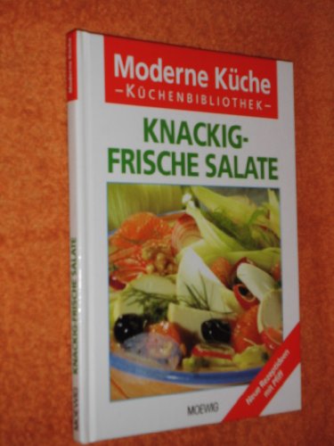 Beispielbild fr Knackig-Frische Salate neue Rezeptideen mit Pfiff zum Verkauf von Harle-Buch, Kallbach