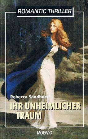 Stock image for Ihr unheimlicher Traum (Romantic Thriller) [Paperback] Rebecca, Sandhurst for sale by tomsshop.eu