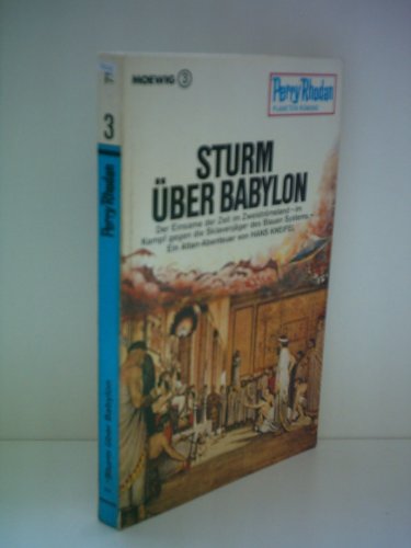 Perry Rhodan. Band 71. Sturm über Babylon - Hans, Kneifel