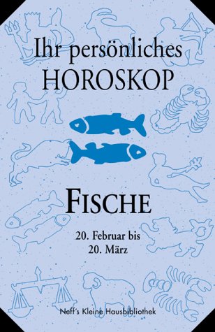 Astrologischer Kompass; Teil: Fische : 20.2. - 20.3. - Fische: Astrologischer Kompass