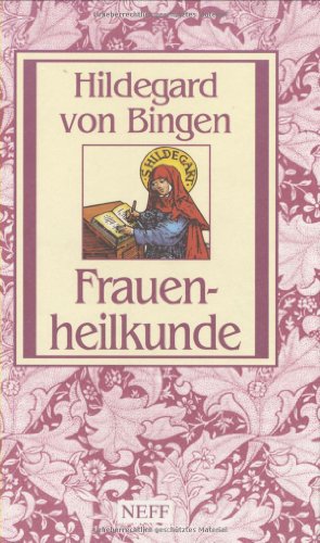 Beispielbild fr Hildegard von Bingen - Frauenheilkunde. Mit einer Kurzbiografien von Hildegard von Bingen. Mit einem Literaturverzeichnis und einem Register. - (=Gesundheitsratgeber). zum Verkauf von BOUQUINIST