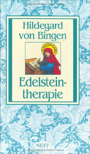 Edelsteintherapie: Hildegard von Bingen