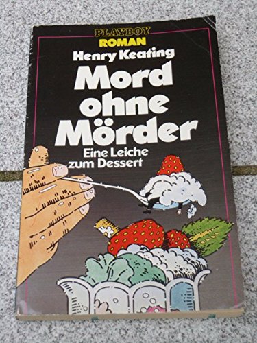 9783811861763: Mord ohne Mrder. Eine Leiche zum Dessert. ( Playboy Roman).
