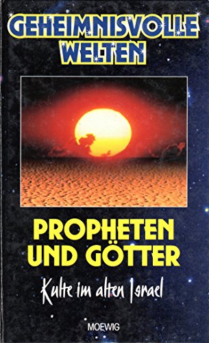 9783811864412: Geheimnisvolle Welten. Propheten und Gtter. Kulte im alten Israel. - Langbein, Walter-Jrg