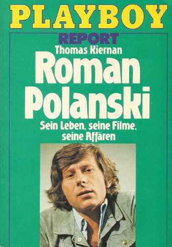 Beispielbild fr Roman Polanski. Sein Leben, seine Filme, seine Affren. zum Verkauf von Versandantiquariat Felix Mcke