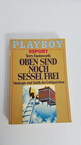 Beispielbild fr Oben sind noch Sessel frei - Strategie und Taktik der Erfolgreichen. zum Verkauf von Versandantiquariat Felix Mcke