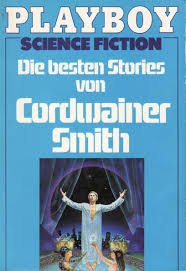 Beispielbild fr Die besten Stories von Cordwainer Smith. zum Verkauf von medimops