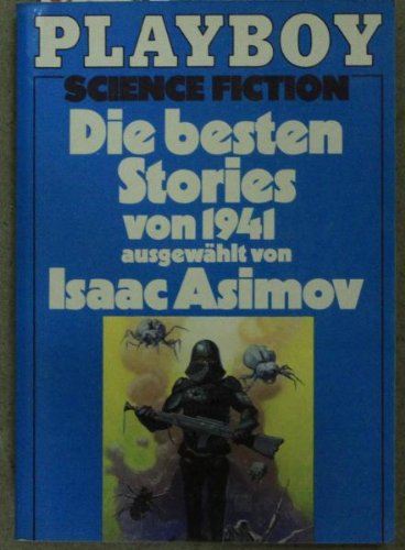 Die besten Stories von 1941. by Asimov, Isaac.