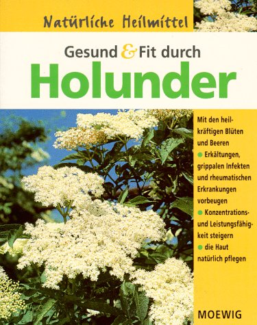 Stock image for Gesund und fit durch Holunder for sale by medimops